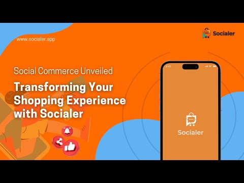 Social Commerce Unveiled Transforming Your Shopping Experience with Socialer