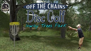 Off The Chains Disc Golf : Inway Trees Park