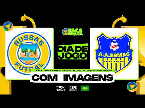 Taça Brasil Adulto Masc. Divisão Especial | Russas Futsal x ESMAC | 5ª Rodada | Ao Vivo