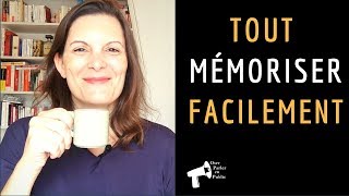 Comment TOUT MÉMORISER facilement