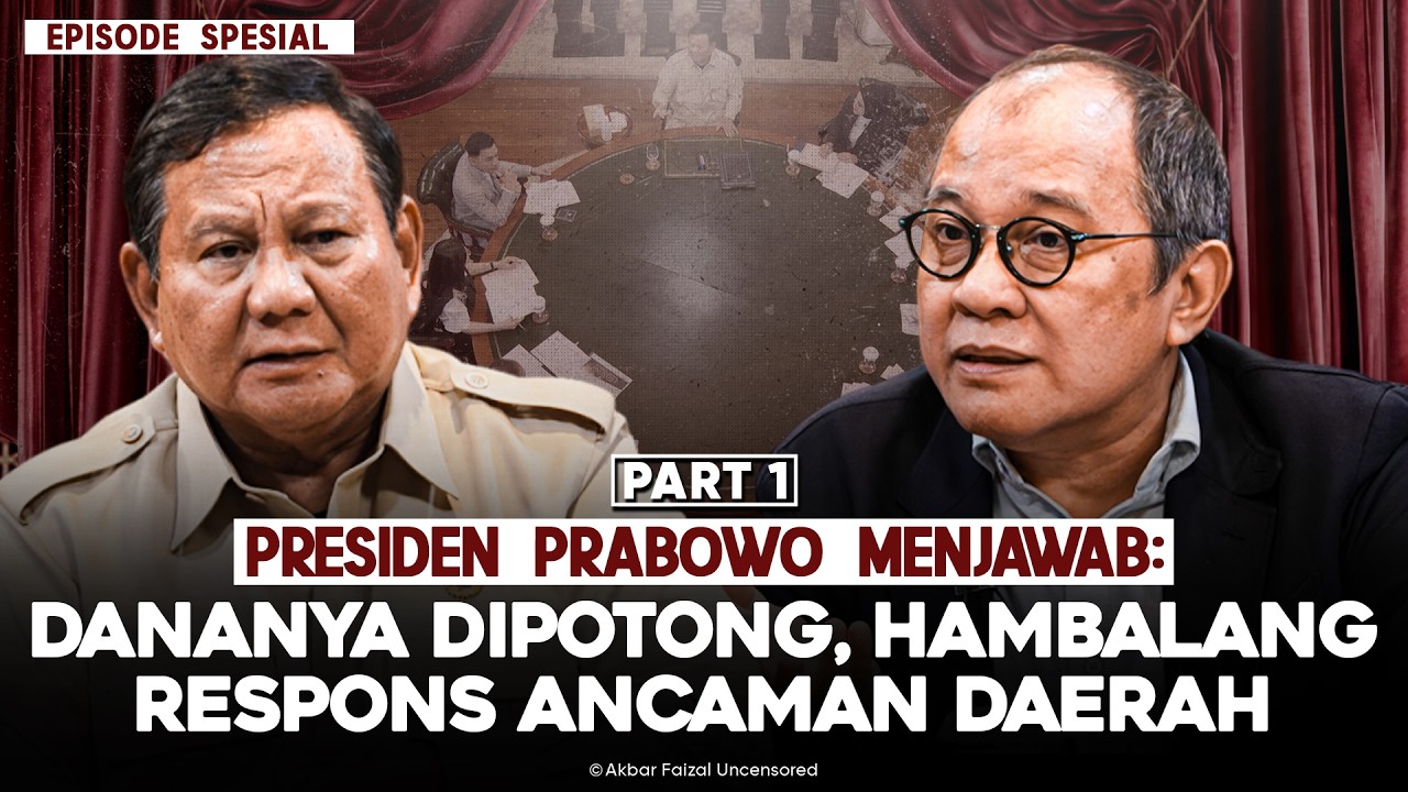 [PART 1] PRESIDEN PRABOWO MENJAWAB: DANANYA DIPOTONG, HAMBALANG RESPONS ANCAMAN DAERAH