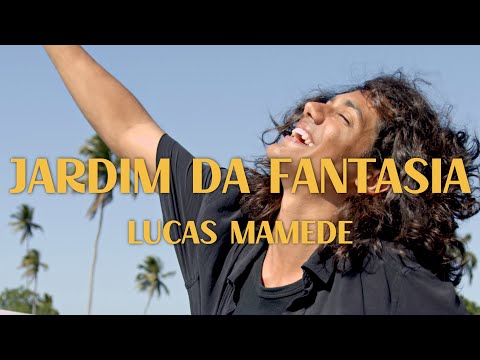 LUCAS MAMEDE - Jardim da Fantasia