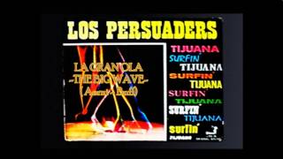 Los Persuaders - La Gran Ola