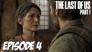 The Last of Us Part I - Tess & Joel | Episode 4 | 4K 60