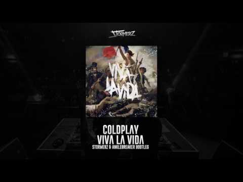 Coldplay - Viva La Vida (Stormerz & Anklebreaker Bootleg)