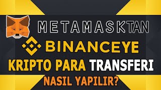 METAMASK TAN BINANCE YE COIN TRANSFERI NASIL YAPILIR? | 2022