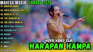 Download lagu HARAPAN HAMPA - CINTA MEMBAWA DERITA - MEMILIH SETIA || MAHESA MUSIK FULL ALBUM TERBARU 2025 mp3
