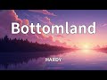HARDY Bottomland Lyrics