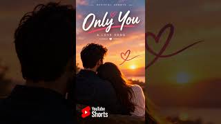 Download lagu Only You ❤️ | A Beautiful Love Song |  Short mp3