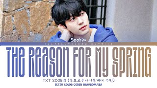 Download lagu TXT Soobin [투바투 수빈] “나의 봄의 이유 (The Reason For My Spring)” Testo Sub Ita [Color Coded Han_Rom_Ita] mp3