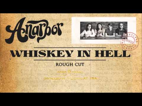 Anarbor - Whiskey In Hell (Rough Cut)