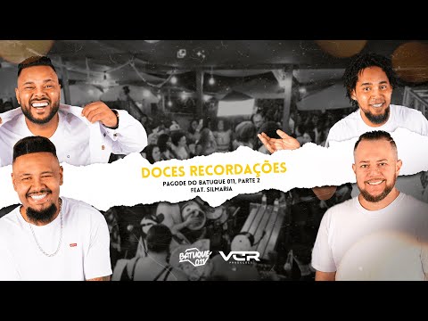 Batuque 011 - Doces Recordações feat. Silmara (ao vivo)