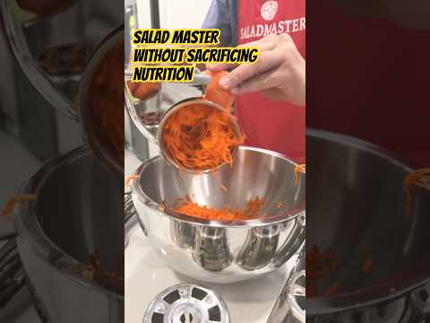 Salad Master without sacrificing nutrition and removing carrot skin which has more nutrition