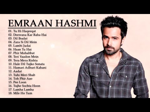 Best Of EMRAAN HASHMI – Top Songs Of EMRAAN HASHMI