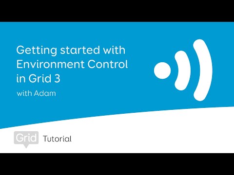 Getting Started with Environment Control in Grid 3