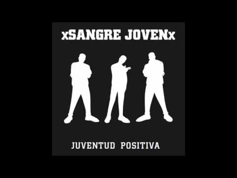 xSangre Jovenx - Juventud Positiva + Bonus (2003 - Full Album)