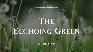 The Ecchoing Green by William Blake | Poetry Reading | Spoken Verse