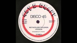 12&#39;&#39; Symbol - Motherless Children (&amp; dub)