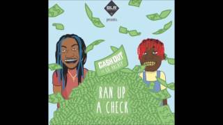 Cash Out - Ran Up A Check Ft. Lil Yachty