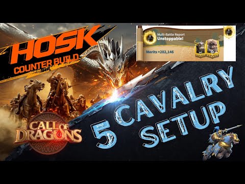 OP HOSK COUNTER & 5 CAVALRY BUILD [2026 GUIDES] Call of Dragons!