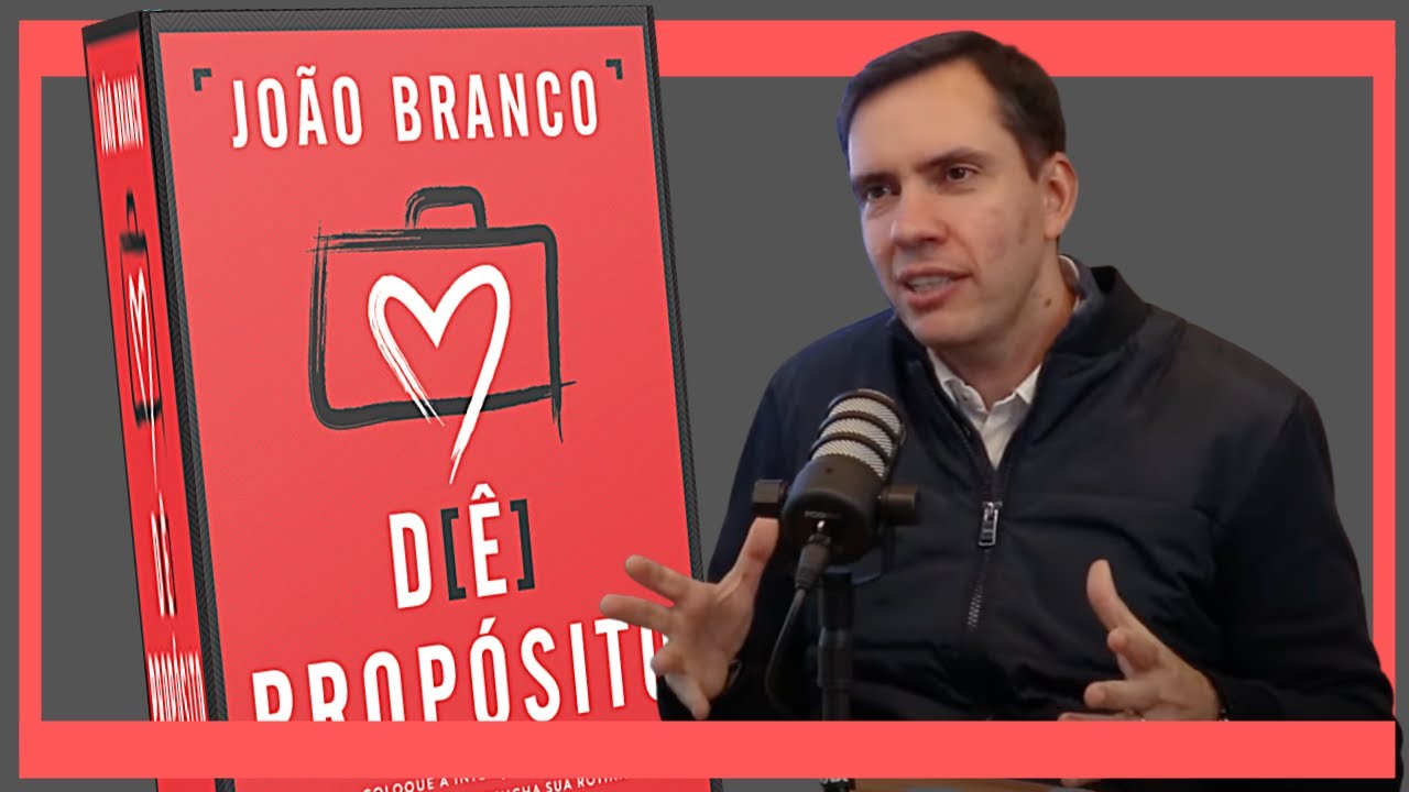 T4#07 Dê Propósito | João Branco do Méqui [Resumo em vídeo com o autor]