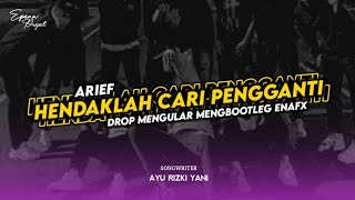 Download lagu DJ HENDAKLAH CARI PENGGANTI ( ARIEF ) X DROP MENGULAR ENAFX mp3 Download lagu DJ HENDAKLAH CARI PENGGANTI ( ARIEF ) X DROP MENGULAR ENAFX mp3