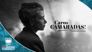Caros Camaradas!