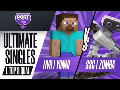 Port Priority 7 | Ult Singles - NVR | Yonni vs. SSG | Zomba - Losers Top 8 Qual