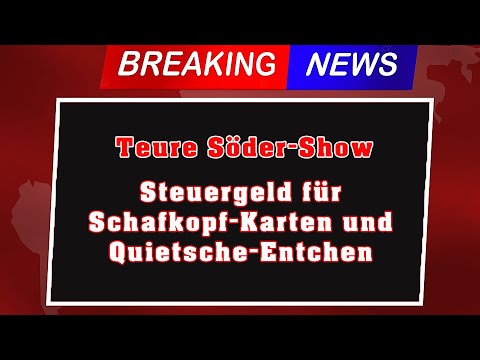 Teure Söder-Show - Steuergeld für Schafkopf-Karten und Quietsche-Entchen