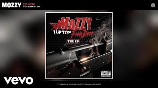 Mozzy - Yo Kind (Audio) ft. Bobby Luv