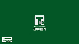 [전체이용가 TNX] 'TNX for EVERYONE' Teaser