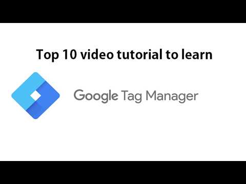 Top 10 Best Google Tag Manager video tutorials