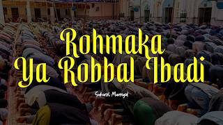 Download lagu ROHMAKA YA ROBBAL IBADI | Sukarol Musnyid | Lirik & Terjemah mp3 Download lagu ROHMAKA YA ROBBAL IBADI | Sukarol Musnyid | Lirik & Terjemah mp3