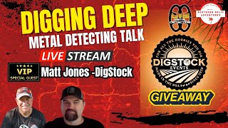 Digging Deep Metal Detecting Talk Live- Matt Jones Digstock Events
