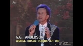 G.G. Anderson - Weiße Rosen schenk&#39; ich dir - 1994