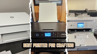 7 Best Printers for Crafters 2026! Stickers, Cards, Vinyl & More