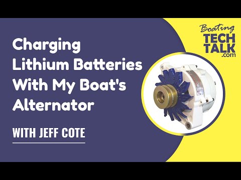 Charging Lithium Batteries with My Boat's Alternator