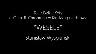 Wesele - Teatr Dzikie Koty