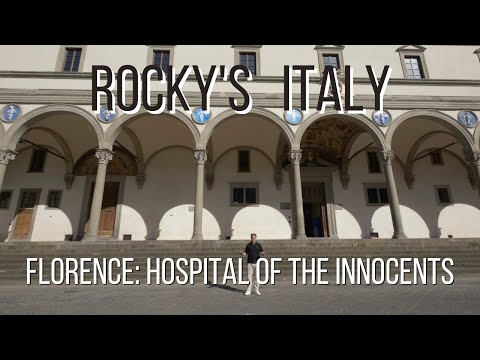 ROCKY'S ITALY: Florence - Hospital of the Innocents