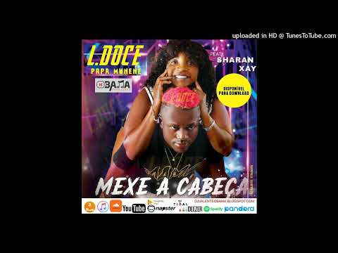 Mexe A Cabeça (amapiano 2023) L Doce  Ft Sharan Xay