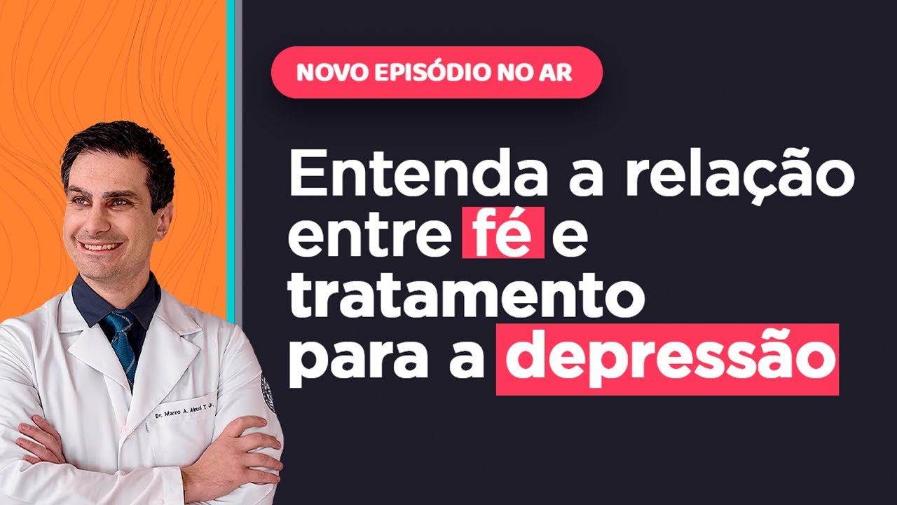 DEPRESSÃO É FALTA DE DEUS? PSIQUIATRA EXPLICA