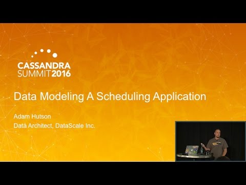 Data Modeling a Scheduling App (Adam Hutson, DataScale) | Cassandra Summit 2016