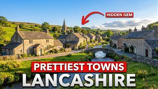 9 PRETTIEST Towns in LANCASHIRE Nobody Has Heard Of