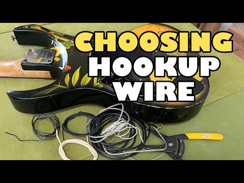 Guitar Hookup Wire - The Different Types