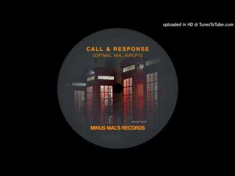 Softmal & M!A. & Avrupts - Call & Response (Original Mix)