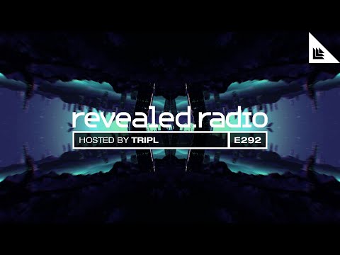 Revealed Radio 292 - TRIPL