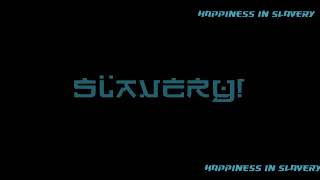 3. Happiness in Slavery (Remix)