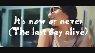 Last Day Alive  Official Lyrics video The Chainsmokers ft  Florida Goregia Line