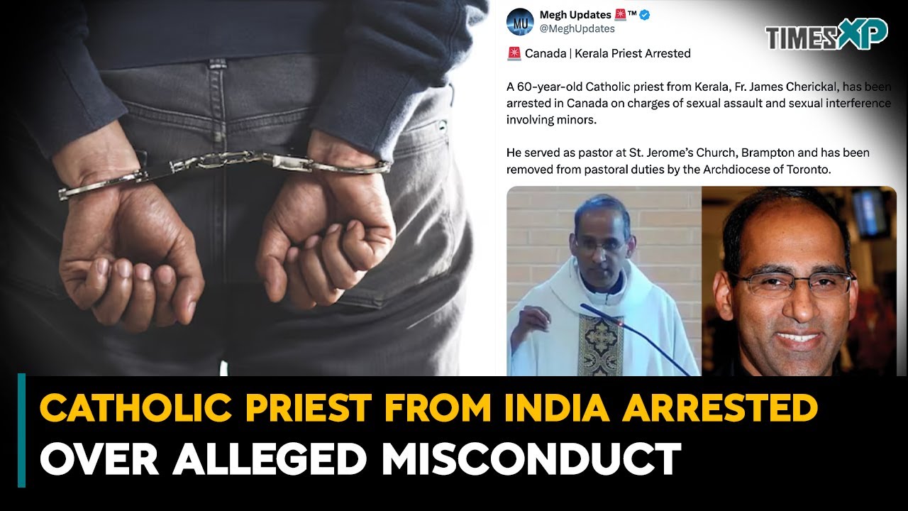 Catholic Priest From India Arrested Over Alleged Misconduct In Canada| Indians In Canada