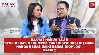 BONGKAR MAFIA DIBALIK BERAS OPLOSAN - KABAR NUSANTARA